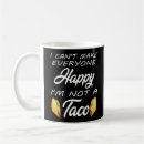Search for taco sayings mugs Cinco de mayo
