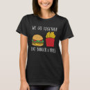 Search for cheeseburger tshirts Fries