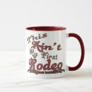Search for first rodeo mugs Funny