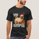 Search for bah humpug tshirts Puggle
