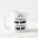 Search for work harder mugs Motivational