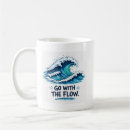 Search for go for it mugs Go with the flow