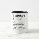 Search for hematology mugs Hematologist