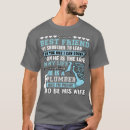 Search for plumbers wife tshirts Funny plumber