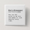Search for hairdresser badges Hair stylist