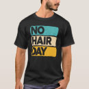 Search for funny bald jokes tshirts Baldness