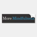 Search for mindful bumper stickers Meditation
