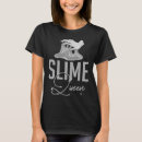 Search for slime tshirts Maker