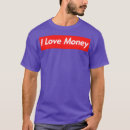 Search for i love money tshirts 2025