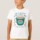 Search for quote kids tshirts Friends