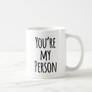 Search for you are my person mugs Friendship