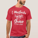 Search for i mustache you a question tshirts Funny