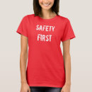 Search for safety first tshirts Funny