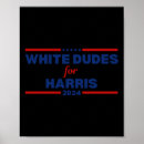 Search for dudes posters Kamala