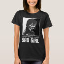 Search for anti emo tshirts Sad