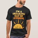 Search for ray of sunshine tshirts Saying