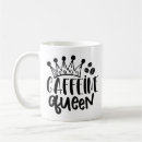 Search for caffeine queen mugs Funny