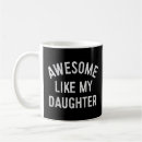 Search for 1 daughter mugs Awesome