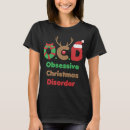 Search for obsessive christmas disorder tshirts Trends