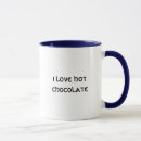 Search for i love chocolate mugs Drink