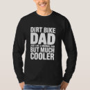 Search for funny motocross tshirts Dirt bike