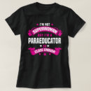 Search for paraeducator tshirts Job
