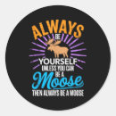 Search for always be yourself stickers Unless