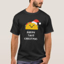 Search for taco christmas tshirts Cute