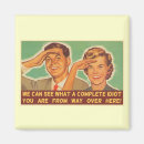 Search for idiot magnets Insult