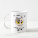 Search for right meow mugs Kitty