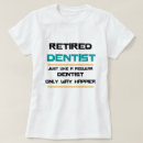 Search for funny dentist tshirts Teeth
