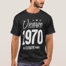Search for 52nd birthday tshirts 1970