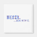 Search for messy magnets Funny