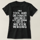 Search for tool maker tshirts Profession