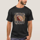 Search for football is life tshirts Mom