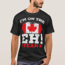 Search for canada eh tshirts Toronto