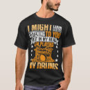 Search for drumset tshirts Quote
