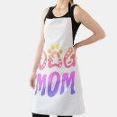 Search for dog mom aprons Create your own