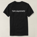 Search for masculine tshirts Masculinity