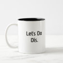 Search for lets do mugs Let's do this