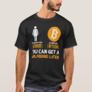 Search for funny bitcoin tshirts Trading