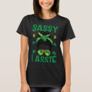 Search for irish lassie tshirts Patrick's