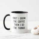 Search for first i drink mugs For her