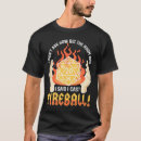 Search for fireball tshirts Dice