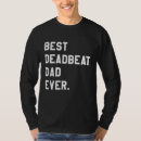 Search for deadbeat dad tshirts Trends