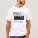 Search for opus tshirts Dei