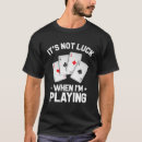 Search for royal flush tshirts Player