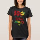 Search for jamaica birthday tshirts Matching