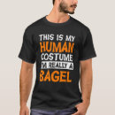 Search for this is my costume tshirts Bagel