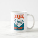 Search for bless your heart mugs Typography